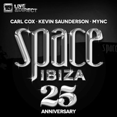 Space Ibiza 2014 (Carl Cox Mix) -  Carl Cox