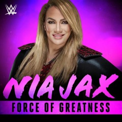 WWE Nia Jax Force Of Greatness Theme Song