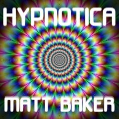 Matt Baker - Hypnotica