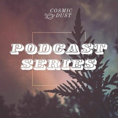 Cosmic Dust Podcast 081 - Barbatruco Producciones