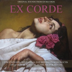 EX CORDE by GH Records