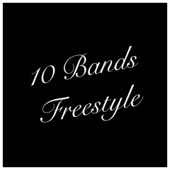10 Bands Freestyle(Intermission) - 2
