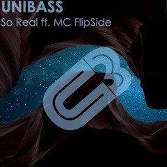 So Real ft. MCFlipside (UNIBASS TANDAVA Remix)