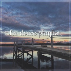 La douce Playlist - Mixtape #12 (NtH Sound Mix)