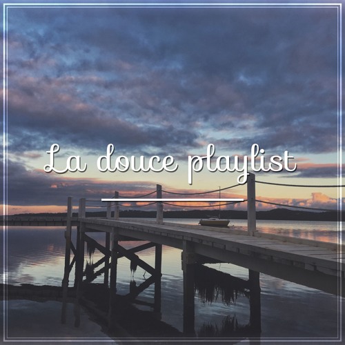 La douce Playlist - Mixtape #12 (NtH Sound Mix)