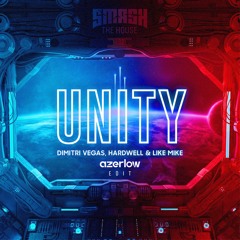 Dimitri Vegas, Hardwell & Like Mike - Unity (Azerlow Edit) [BUY=FREE]