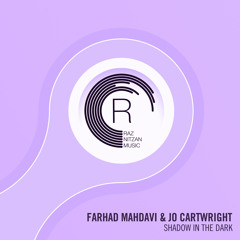 Farhad Mahdavi & Jo Cartwright - Shadow In The Dark (Original Mix)
