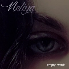 Neliya - Empty Words (produced by .fm)
