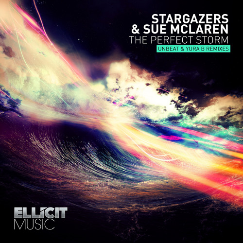 Stargazers & Sue McLaren - The Perfect Storm (Unbeat Remix)
