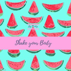 Shake Your Body