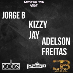 Jorge B x Kizzy Jay x Adelson Freitas