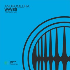 Andromedha - Waves ( Original mix ) OUT NOW