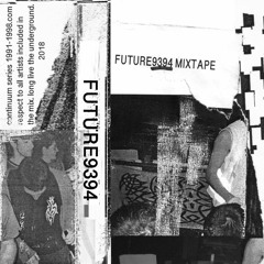 FUTURE9394 Mixtape