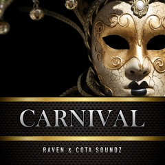 Raven & CSNDZ - Carnival (Original Mix)