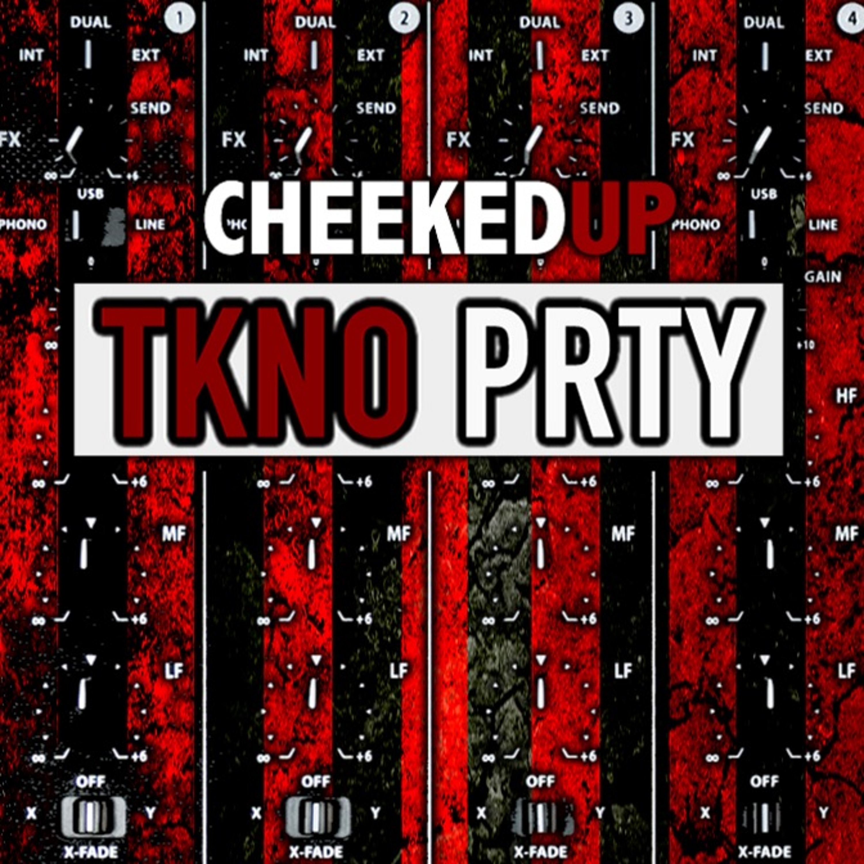 Cheeked UP - TKNO PRTY 060 (Recorded 21st July 2018) episode artwork