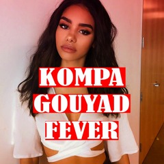 KOMPA GOUYAD FEVER | KOMPA GOUYAD INSTRUMENTAL 2018