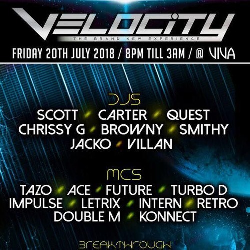 DJ's Carter & Chrissy G  MC Tazo - Velocity 20-7-18