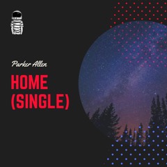 Home (Where You Belong) - Parker Allen