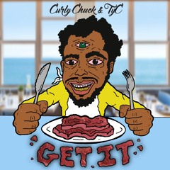 GET IT (PROD. TYC)