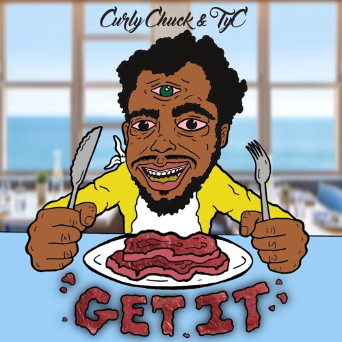GET IT (PROD. TYC)