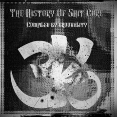 Feat Gangore - Elapsed Time - soon VA History of shit core Compiled by Groovality