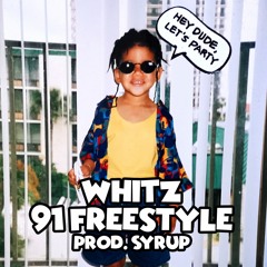 91freestyle (prod. syrup)