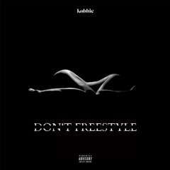 Kobbie - Don't Freestyle