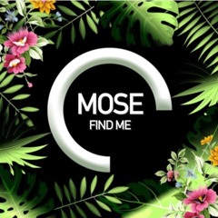 MOSE - Find Me (Original Mix) (SIX15 Music)