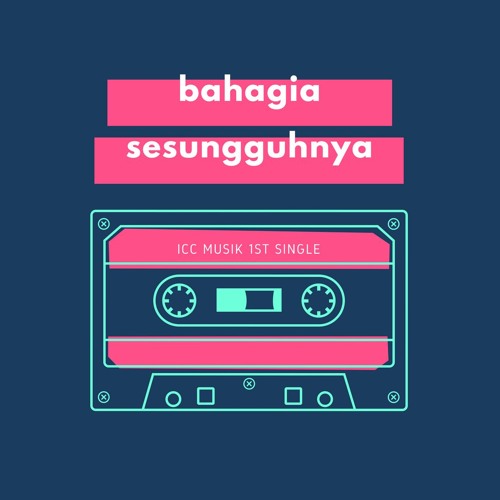 Bahagia Sesungguhnya (1st Single)