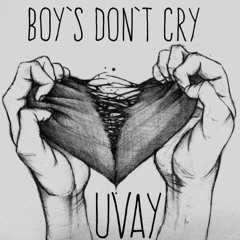 Boy's Don't Cry : (
