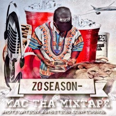 Stream Zo Season MBE | Listen to M.A.C Tha Mixtape playlist online for free  on SoundCloud