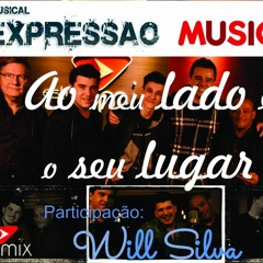 Musical Expressão - Ao meu lado é o seu lugar