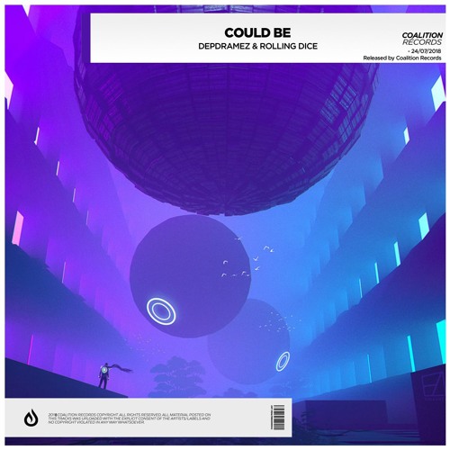 Depdramez x Rolling Dice - Could Be [OUT NOW] *SUPPORTED by DON DIABLO, Mariana BO, Yves V & more.🔥