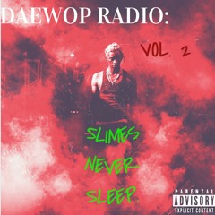DAEWOP RADIO: VOL. 2, SLIMES NEVER SLEEP