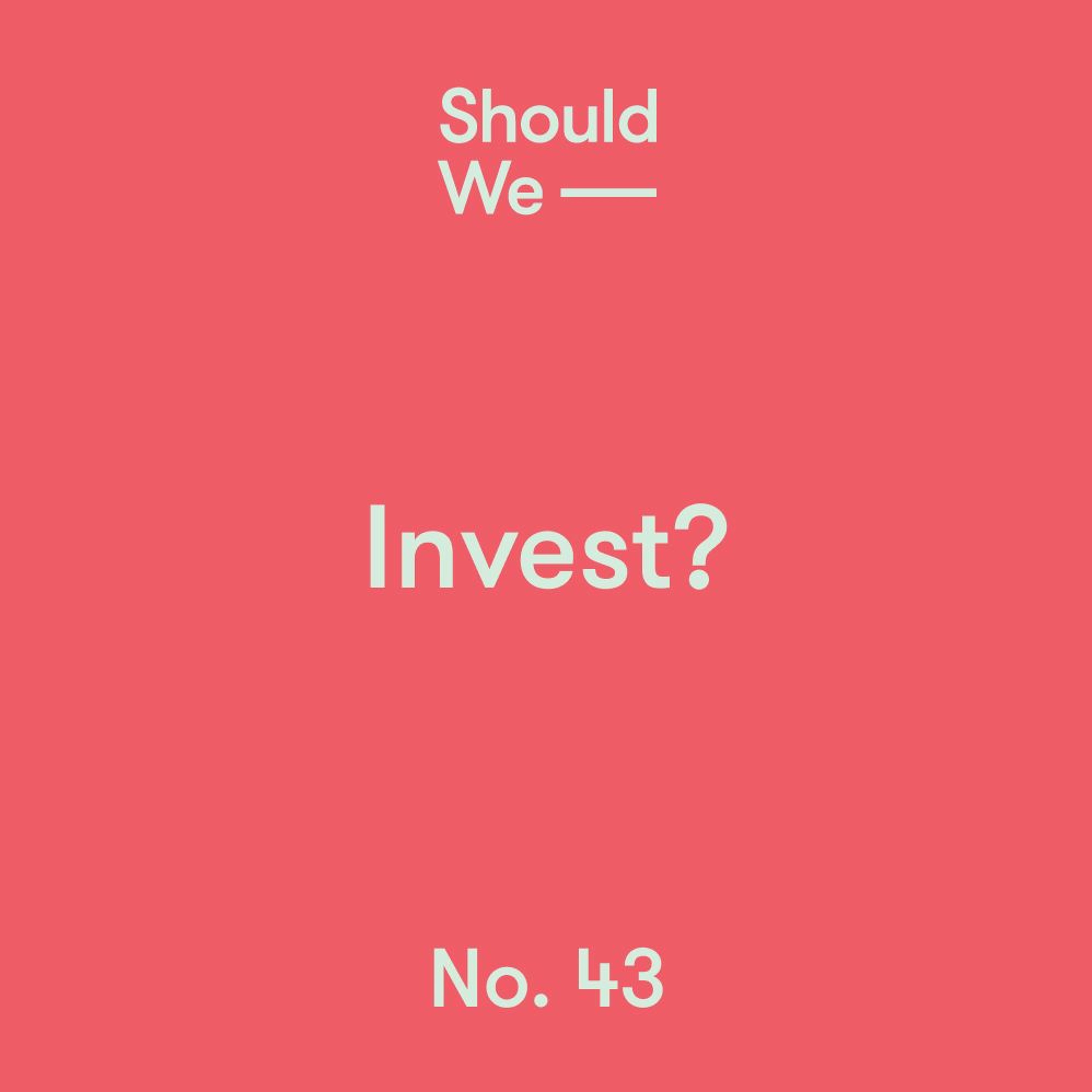 Should We