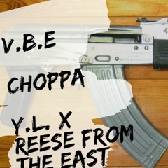 Reesefromtheeast x Y.L - Choppa  [ prod. bricks on the beat ]