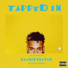 @keenantrevon ~ A Song About You (Drunk) [Prod. Chaz X]