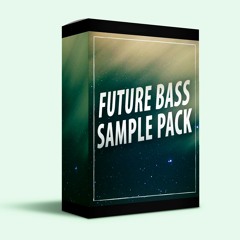 Future Bass Sample Pack - Inspired by Illenium, Zedd, Martin Garrix etc