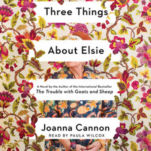 Stream THREE THINGS ABOUT ELSIE Audiobook Excerpt By Simon Schuster Stream three things about elsie audiobook excerpt by simon schuster