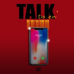 Talk To Em