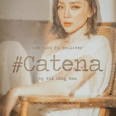 CÓ AI THƯƠNG EM NHƯ ANH (Beat)(#CATENA) - Tóc Tiên ft. Touliver