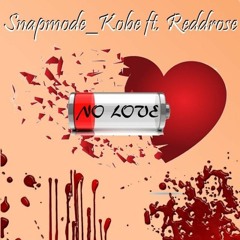 Kobe x Red rose x no love