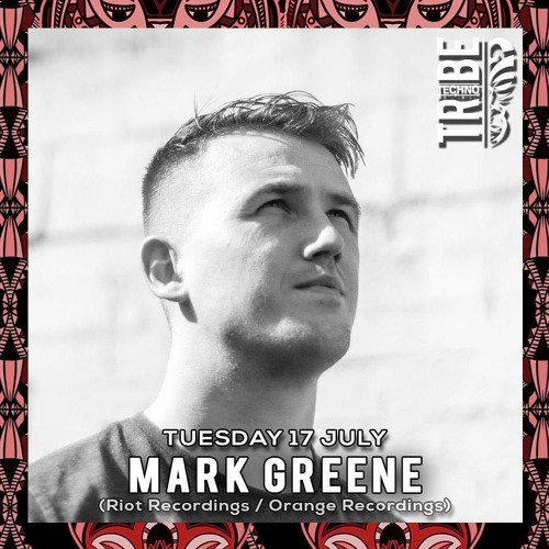 Mark Greene LIVE @ Techno Tribe, Amsterdam, 17th July 2018
