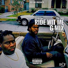 Ride Wit Me G-Mix(Aint No Coming Back)Ft. Torpo(Prod.Hitman)