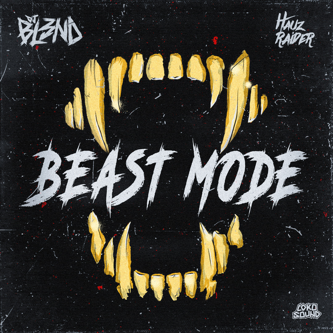 Stream Beast Mode (Original Mix) - DJ BL3ND, HAUZ RAIDER by DJ