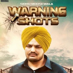 Warning Shots : Sidhu Moose Wala REPLY TO KARAN AUJLA