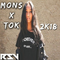 [EXTENDED] TOK TOK X Mons Rsv (Remix)