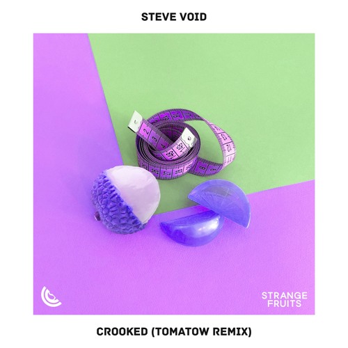 Steve Void - Crooked (Tomatow Remix)🍉
