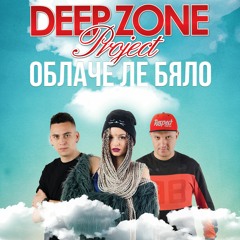 DEEP ZONE Project - Oblache Le Bialo (extended version) - DJ's only