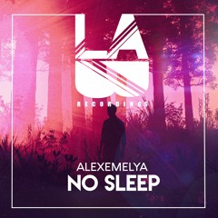 ALEXEMELYA - No Sleep